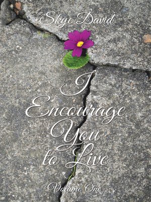 cover image of I Encourage You to Live